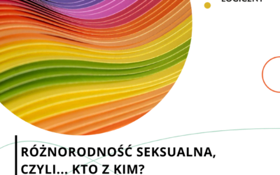 Różnorodność seksualna… czyli kto z&nbsp;kim?